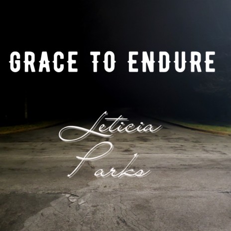 Grace to Endure | Boomplay Music