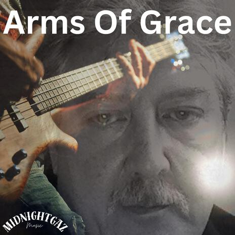 Arms of Grace | Boomplay Music