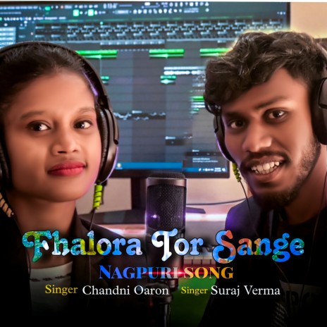 Fhalora Tor Sange ft. Chandni Oraon | Boomplay Music