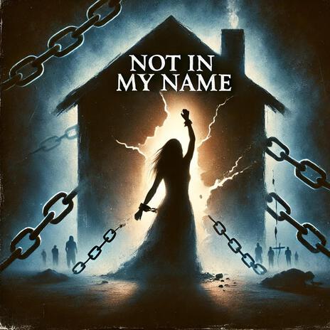 Not in my name, no not in my name ft. Alex D | Boomplay Music