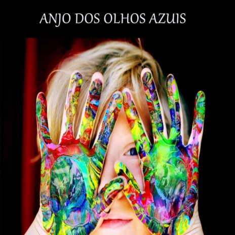 Anjo dos olhos azuis | Boomplay Music