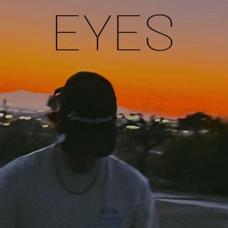 Eyes | Boomplay Music