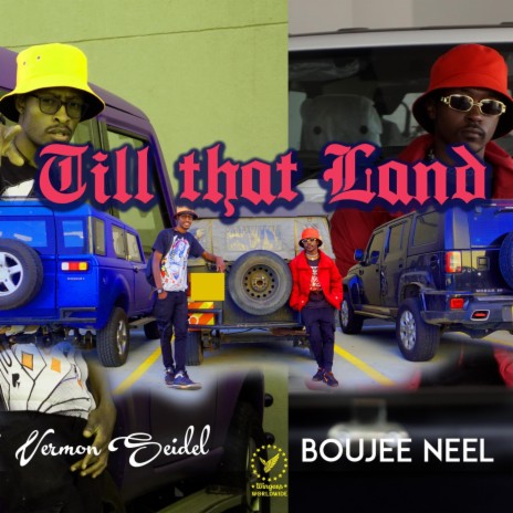 Till That Land (feat. Boujee Neel) | Boomplay Music