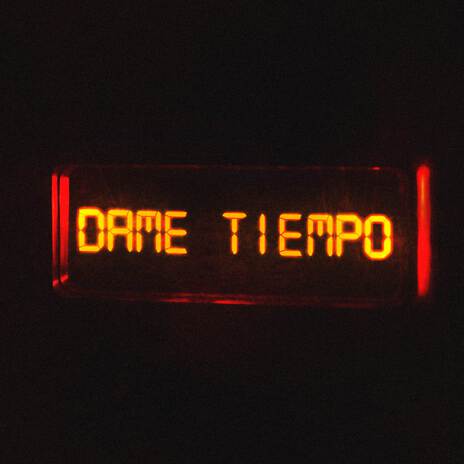 dame tiempo | Boomplay Music