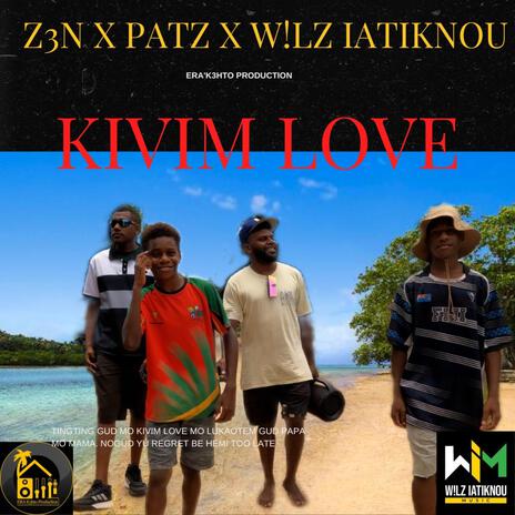 Kivim Love ft. Z3N & Patz | Boomplay Music