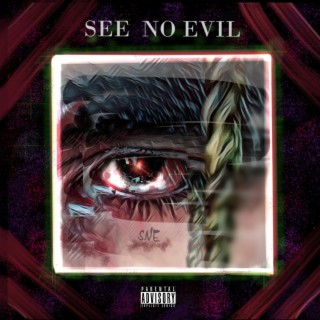See No Evil lyrics | Boomplay Music