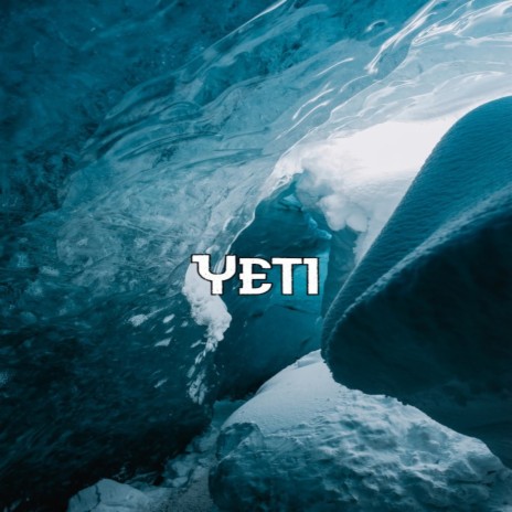 Yeti | Boomplay Music