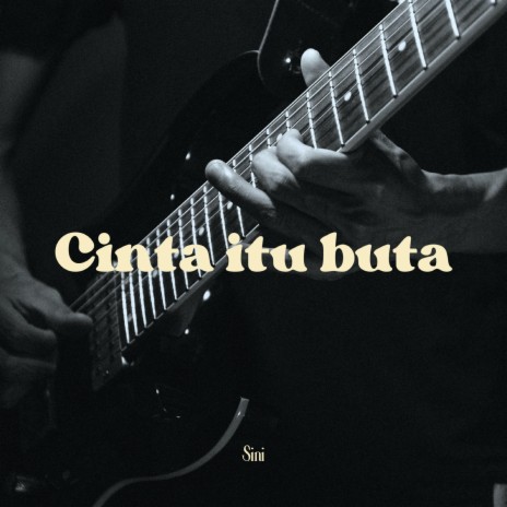 Armada Cinta Itu Buta Lyrics Boomplay