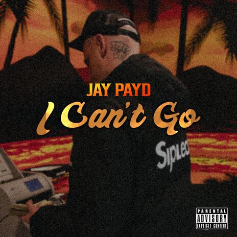 I CANT GO | Boomplay Music