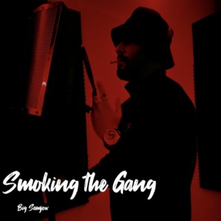 Smoking the gang lyrics | Boomplay Music