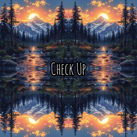 CHECK UP | Boomplay Music