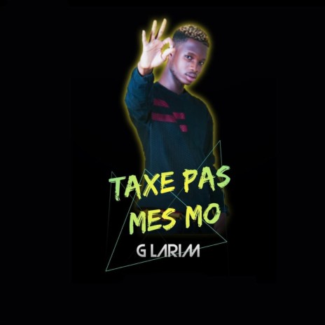 Taxe Pas Mes Mo | Boomplay Music
