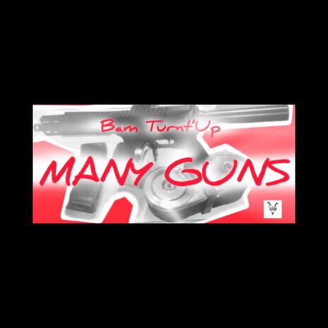 Many Guns | Boomplay Music