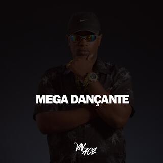 MEGA DANÇANTE