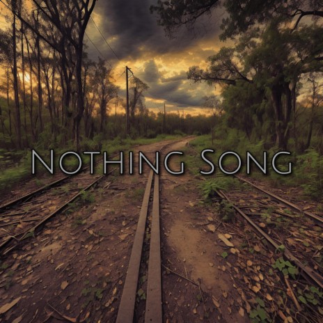 Nothing Song | Boomplay Music
