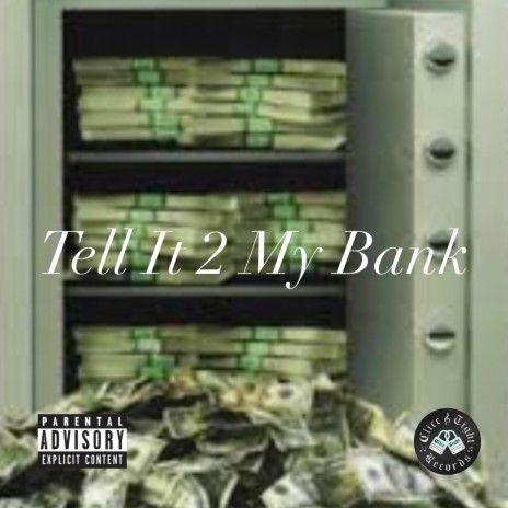 Tell It 2 My Bank | Boomplay Music