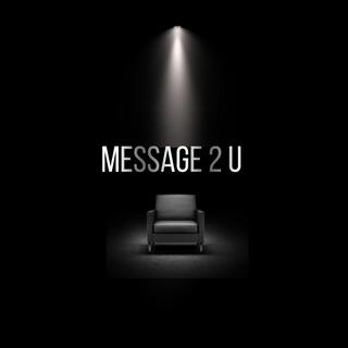 Message 2 U lyrics | Boomplay Music