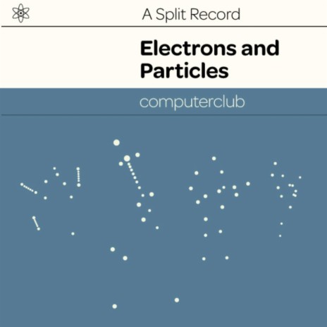 Electrons & Particles | Boomplay Music