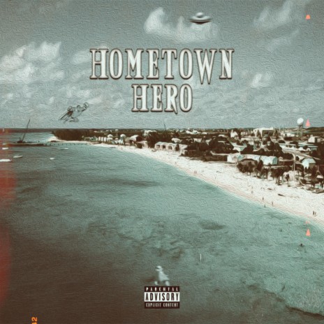 Hometown Hero ft. Youngspot