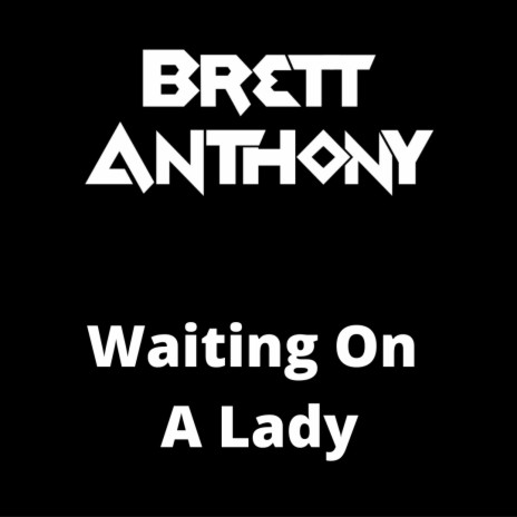 Waiting On A Lady | Boomplay Music