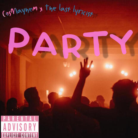 Party ft. CosMayhem | Boomplay Music