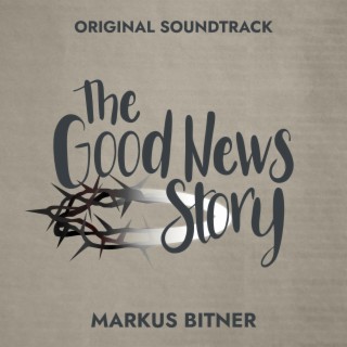 The Good News Story (Original Television Series Sountrack)