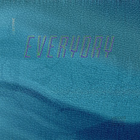 Everyday | Boomplay Music