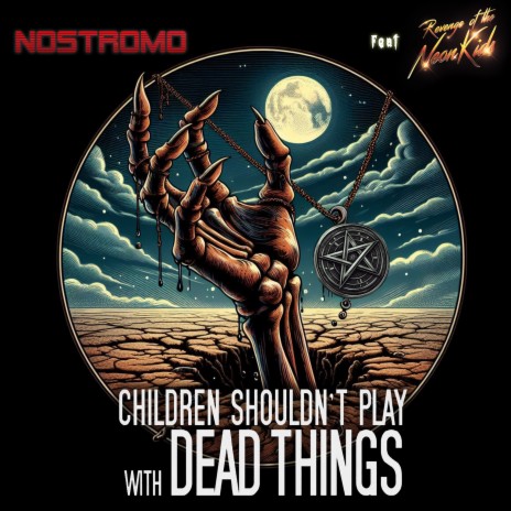 Children Shouldn't Play with Dead Things ft. Revenge of the Neon Kids