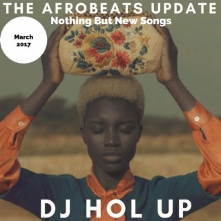 (NEW SONGS)The Afrobeats Update March 2017 Mix Feat Davido P Square Tekno Mr Eazi