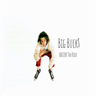 Big Buck$ lyrics | Boomplay Music