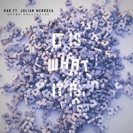 it is what it is ft. Julian Mendoza | Boomplay Music