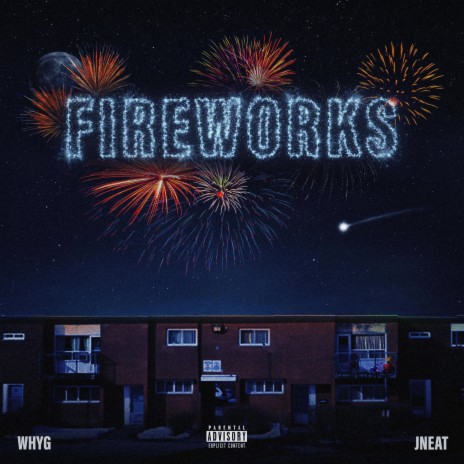 Fireworks ft. Why G | Boomplay Music