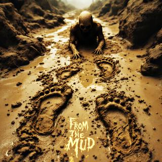 From the Mud ft. Devilz Playground lyrics | Boomplay Music