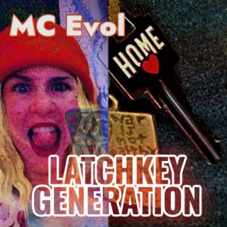 Latchkey Generation lyrics | Boomplay Music