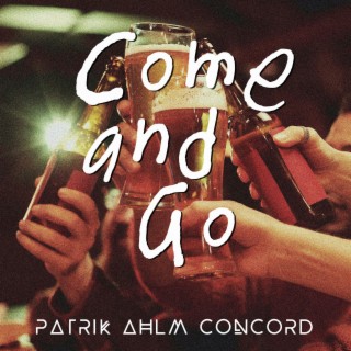 Come And Go lyrics | Boomplay Music