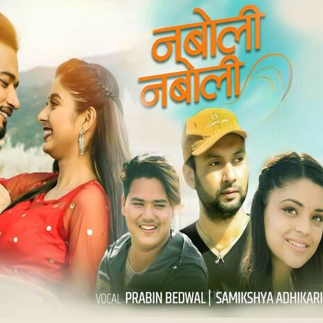 Naboli Naboli ft. Samikshya Adhikari | Boomplay Music