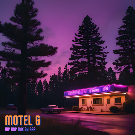 Motel 6 (Hip Hop Mix) | Boomplay Music