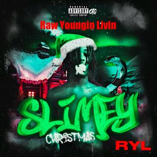 IT Was Ah Slimey Christmas