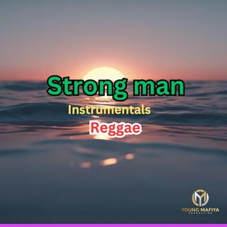 Strong Man Reggae Instrumentals