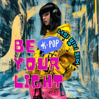 Be Your Light