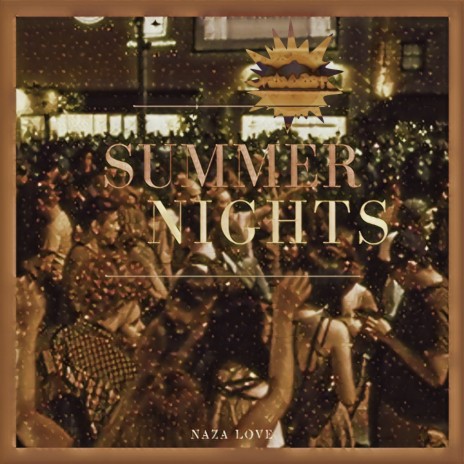 Summer Nights ft. Naza | Boomplay Music