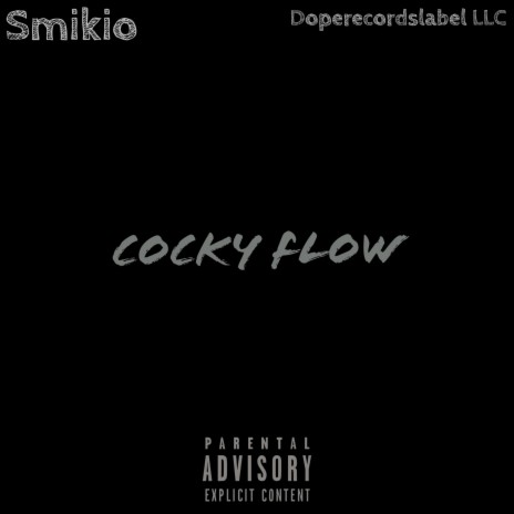 Cocky flow | Boomplay Music