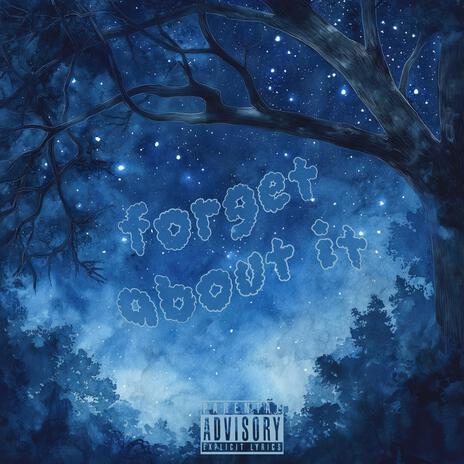 forget about it | Boomplay Music