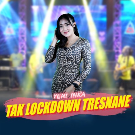 Tak Lockdown Tresnane | Boomplay Music