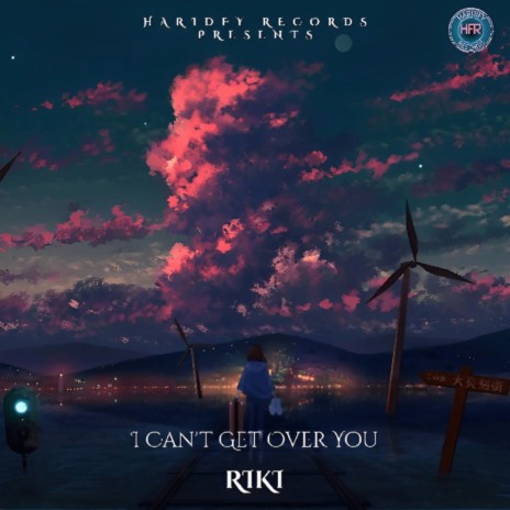 I Can't Get over You | Boomplay Music