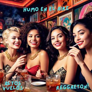 Reggaeton humo en el aire