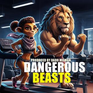 Dangerous Beasts