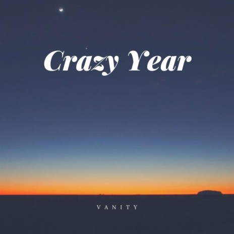 Crazy Year | Boomplay Music