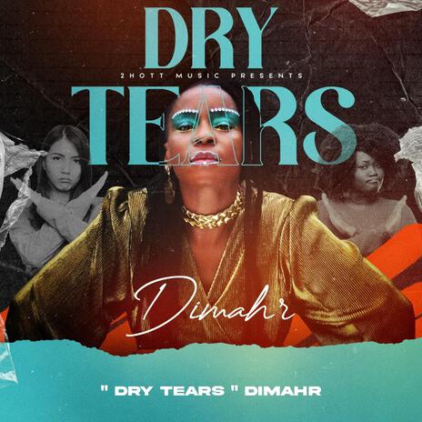 Dry Tears | Boomplay Music