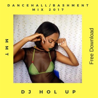 Dancehall / Bashment 2017 Promo Mix